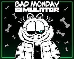 Bad monday sim